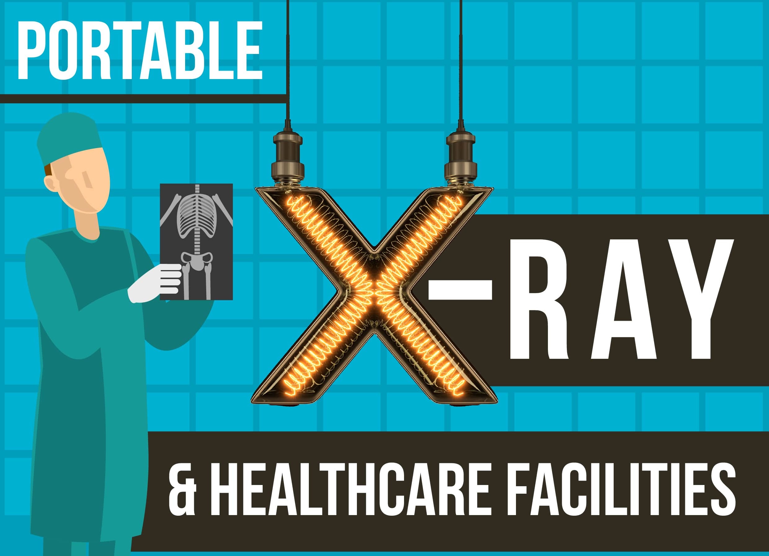 Portable X-Ray & Healthcare Facilities